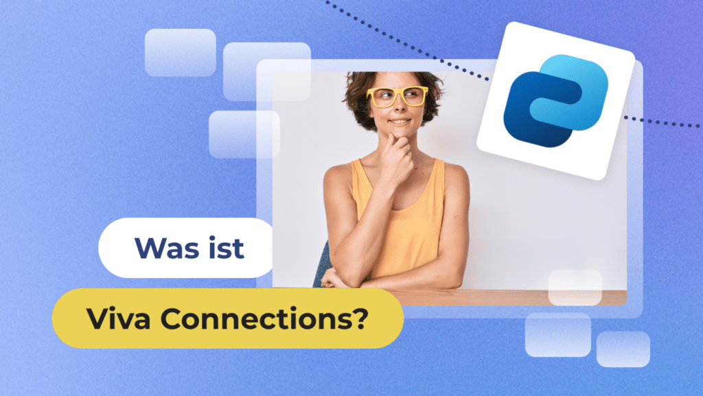 Was ist Microsoft Viva Connections?