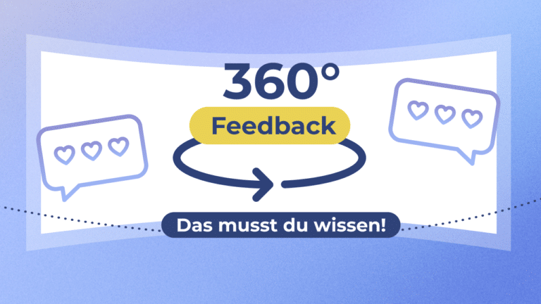 360 Grad Feedback - alles was du wissen musst